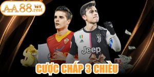 Cược Chấp 3 Chiều