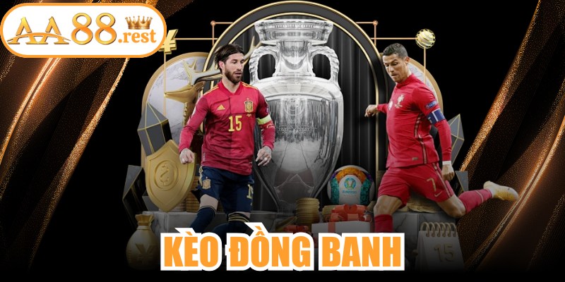 Kèo Đồng Banh